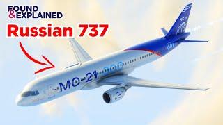 Russian 737 MAX & A320 Competitor - The MC-21