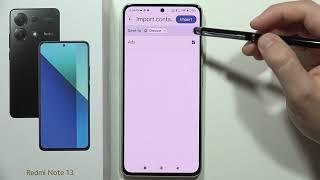 How to Import Contacts from SIM Card to Redmi Note 13?