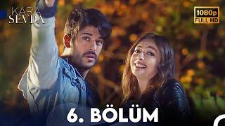 Kara Sevda 6. Bölüm FULL HD