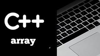 #Lecture - 42 : Arrays in C++ Programming