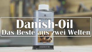 Das beste Öl für unsere Möbel? Danish Oil im Test - Naturprodukt trifft auf Erdöl