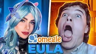 EULA Goes On Omegle (But She's a Guy)