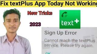 How To Fix Sign Up Error Cannot reach the textplus service. Please try again Text Plus App 2023