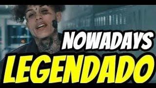 Lil Skies - Nowadays ft. Landon Cube (Legendado)