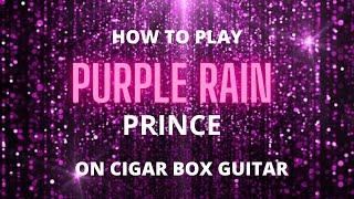 Cigar Box Guitar - Purple Rain - Prince