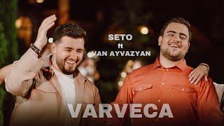 Seto & Van Ayvazyan - Varveca // Hadeloy