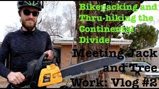 Meeting Jack and Tree Work vlog #2: Bikepacking and Thru-hiking the Continental Divide