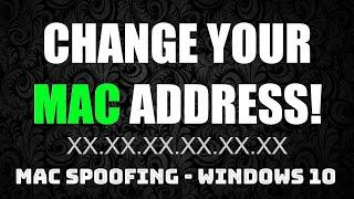 Easy way to Change MAC Address in Windows 10 Devices | WiFi MAC Spoofing