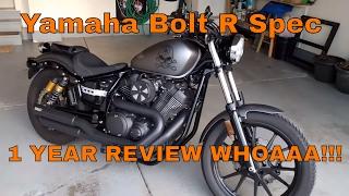 Yamaha Bolt R Spec 1 YEAR REVIEW!!!! WHOA