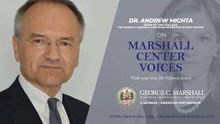 Marshall Center Voices Episode 5: Dr. Andrew Michta, Dean of the College at the Marshall Center