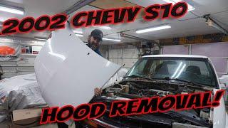 2002 Chevrolet S10 Hood Removal!