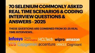 70 Selenium scenario based, Coding Interview ques & answers| Combined from 25 real time interviews