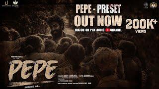 PEPE-PRESET |Vinay Rajkumar |Shreelesh S Nair |PoornaChandraTejaswi |Uday Shankar |B.M.Sriram Kolar