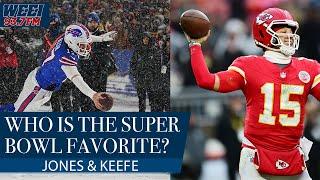 Are the Bills and Chiefs the clear Super Bowl favorites? | Jones & Keefe