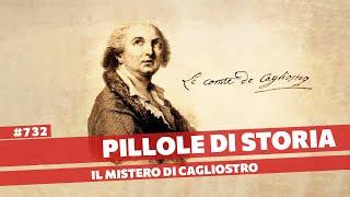 732- Magia o truffa? La vera storia del Conte Cagliostro[Pillole di Storia]