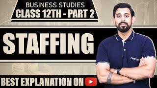 Chapter 6 | Staffing | Business Studies | Class 12 | Part 2