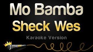 Sheck Wes - Mo Bamba (Karaoke Version)