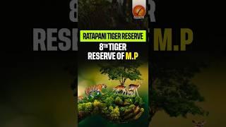 Ratapani Tiger Reserve: 8th Tiger Reserve of MP