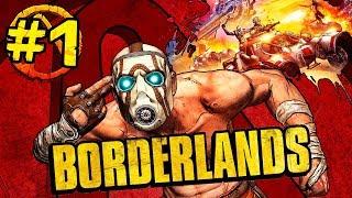 BORDERLANDS #1 - ПОЛНОЕ ПРОХОЖДЕНИЕ