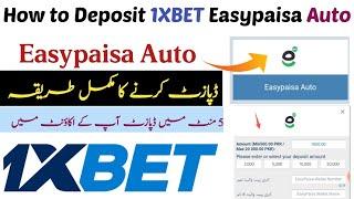 How to Deposit 1xbet Easypaisa Auto | 1xbet easypaisa auto deposit karne ka tariqa |