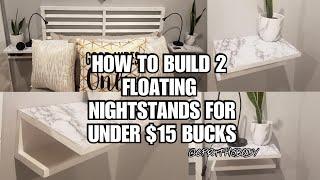 How To Build  2 Floating Nights Stands For Less than $15 (DIY)