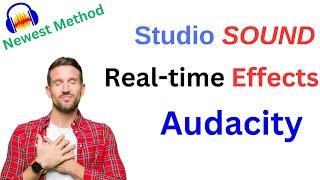 Make your voice sound better with Audacity real time effects