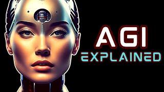 Artificial General Intelligence (AGI) Simply Explained