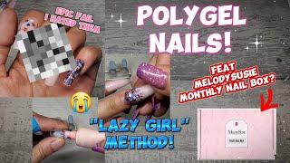 POLYGEL NAILS 'LAZY GIRL' METHOD! | FEAT MELODYSUSIE MONTHLY NAIL BOX