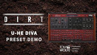 U-he Diva gets dirty! Tom Wolfe's Dirt for Diva (Preset Demo)