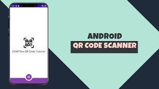 Android QR Code Programming with ZXing:  Building a QR Code Scanner App