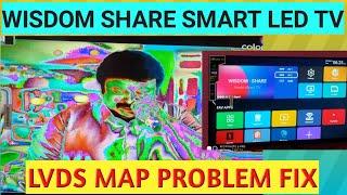 WISDOM SHARE SMART LED TV LVDS MAP PROBLEM FIX, GLITCH PICTURE, BLUR IMAGE  NEGATIVE COLORS HINDI