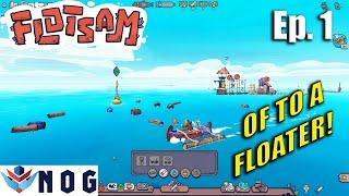 I Christen You Nerdacity | Lets Play Flotsam Ep1 | Gameplay