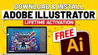 How to Download Adobe Illustrator for FREE on PC & MAC (Updated 2025)