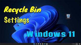 How to change Recycle Bin settings on Windows 11