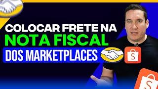 COLOCAR FRETE NA NOTA FISCAL DOS MARKETPLACES É OBRIGATÓRIO?