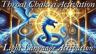 Throat Chakra Activation  Activate Your Light Language   Blue Flame & Golden Celestial Dragons