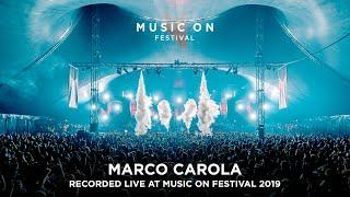 MARCO CAROLA at Music On Festival 2019