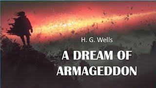 Learn English Through Story - A Dream of Armageddon by H.G. Wells