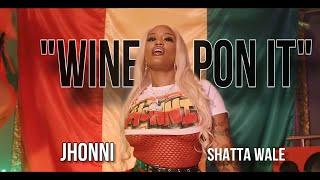 Jhonni x Shatta Wale “Wine Pon It “ (Official video )