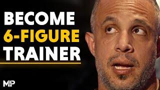 How To Become a 6-Figure Trainer | Mind Pump 2465