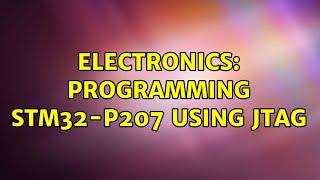 Electronics: Programming STM32-p207 using JTAG