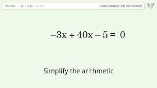 Solve -3x+5(8x-1)=0: Linear Equation Video Solution | Tiger Algebra