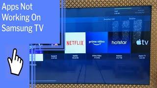 Apps Not Working On Samsung TV: Find Solutions Here