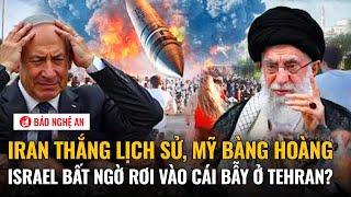 Thế giới hôm nay: Iran thắng lịch sử, Mỹ bàng hoàng; Israel bất ngờ rơi vào cái bẫy ở Tehran?