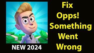 Fix Idle Bank Tycoon App Oops Something Went Wrong Error | Fix Idle Bank Tycoon went wrong error