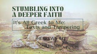 IT'S ALL GREEK TO ME: TEXTS AND TAMPERING by Jeff Syverson