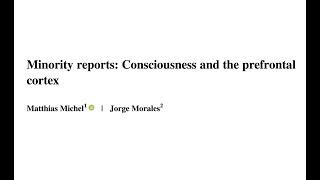 Minority Reports: Consciousness and the Prefrontal Cortex