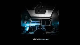 MEHSAH - NEVER GIVE UP ( INSTRUMENTAL RAP OLD SCHOOL )