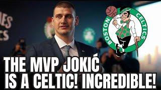 THE JOKER IN GREEN: NBA MVP Nikola Jokić Now a CELTIC! | Boston Celtics News