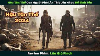 [Review Phim] Hậu Tận Thế Con Người Phải Ăn Thịt Lẫn Nhau